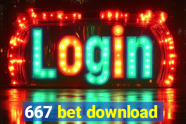 667 bet download